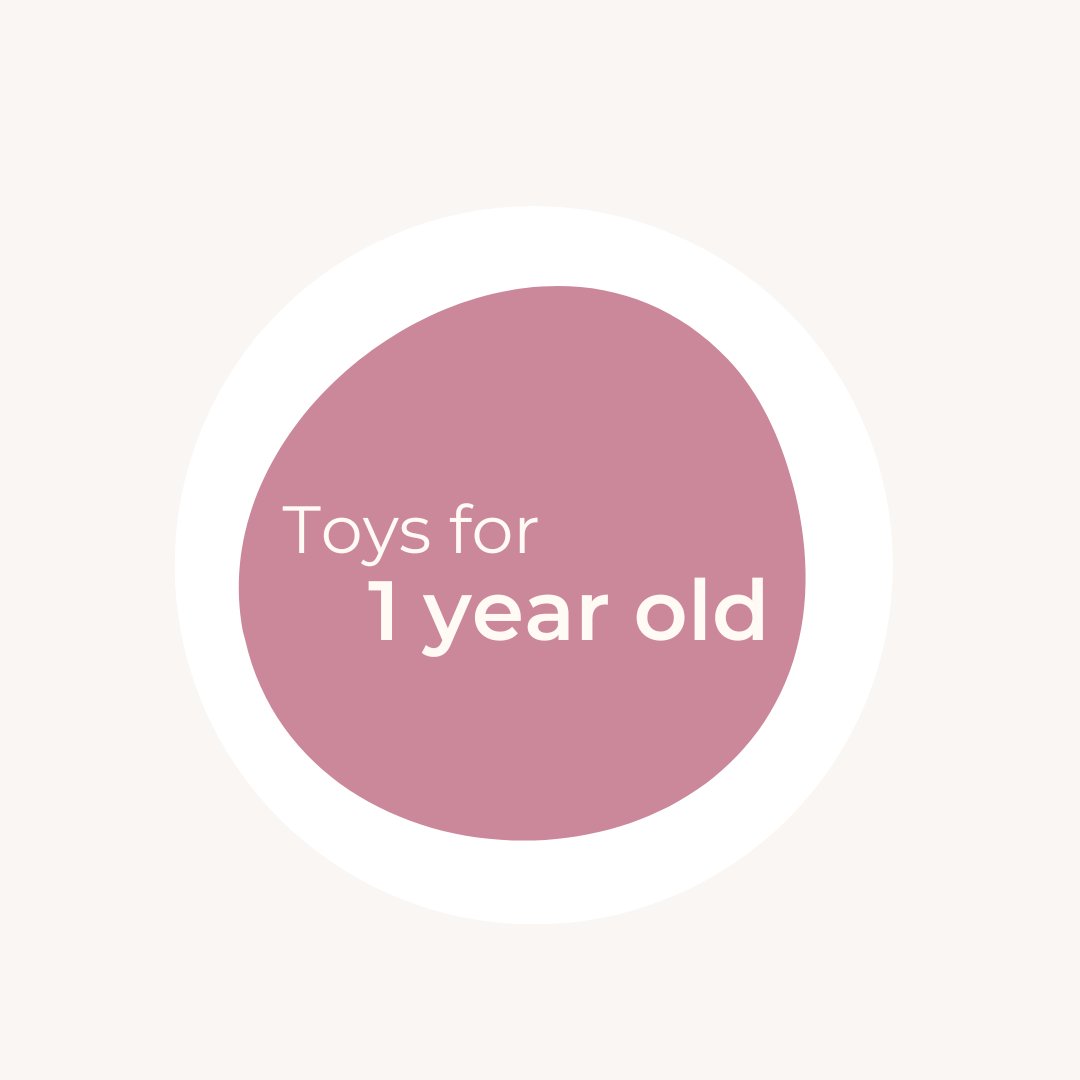 Toys for 1 Year Olds