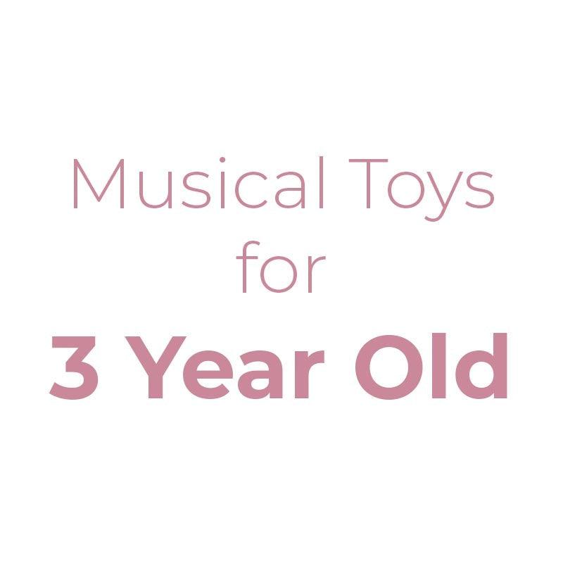 Musical Toys & Instruments For 3 Year Olds